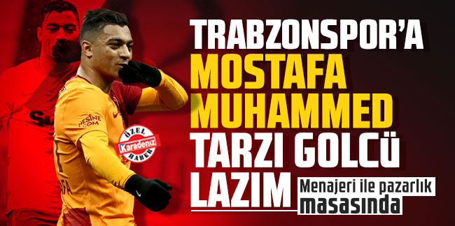 Trabzonspor Mostafa Muhammed’in menajeri ile pazarlık masasında