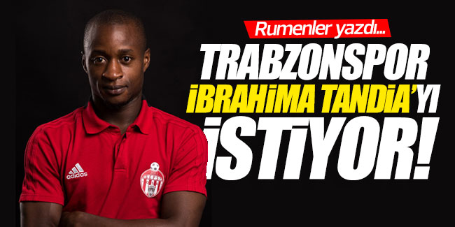 Rumenler yazdı... Trabzonspor İbrahima Tandia’yı istiyor!