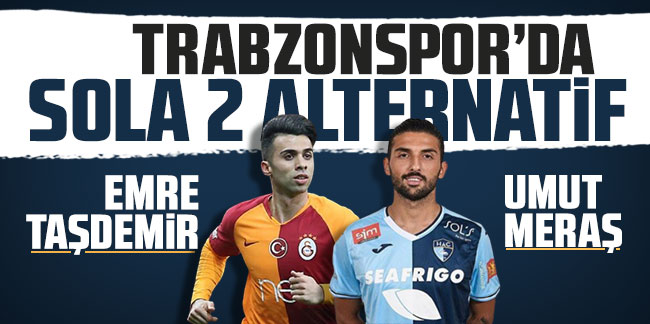 Trabzonspor'da sola 2 alternatif