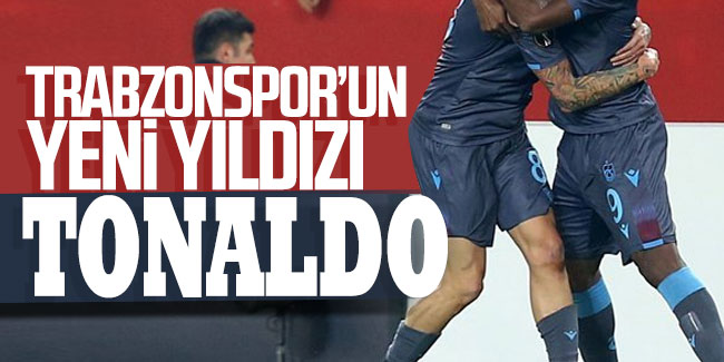 Trabzonspor'un yeni yıldızı Tonaldo