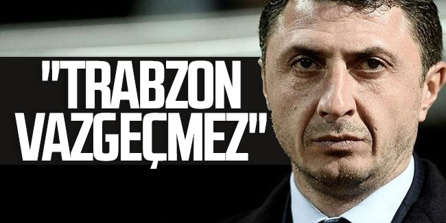 Şota Arveladze; ''Trabzon vazgeçmez''