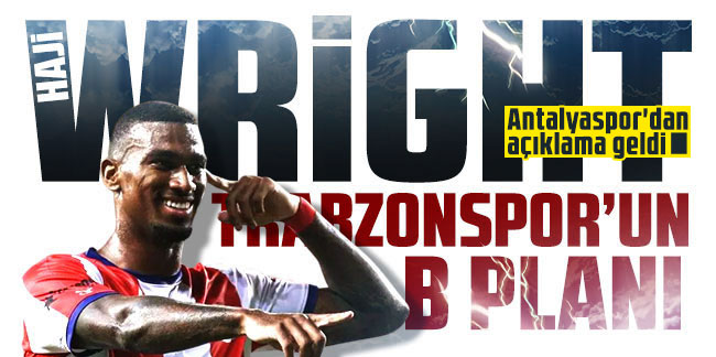 Trabzonspor'un B planı Haji Wright