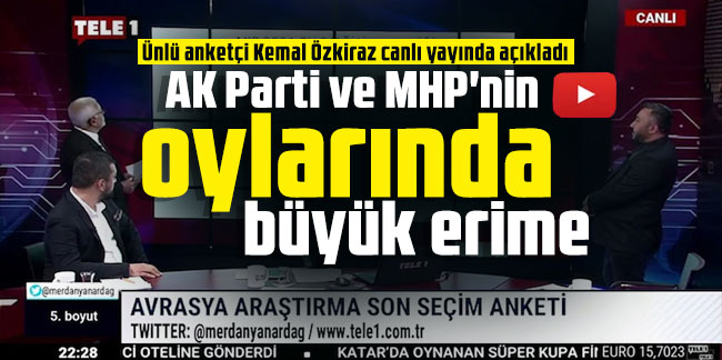 Ünlü anketçi Kemal Özkiraz canlı yayında açıkladı: AK Parti ve MHP'nin oylarında büyük erime