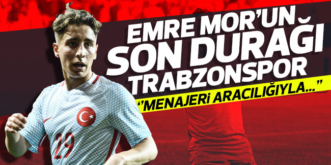 Emre Mor'un son durağı Trabzonspor