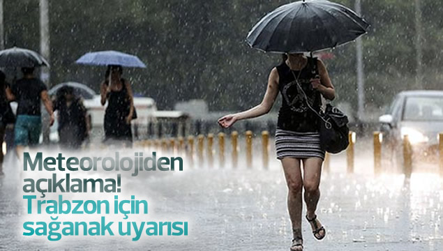 Meteoroloji'den Trabzon'a uyarı