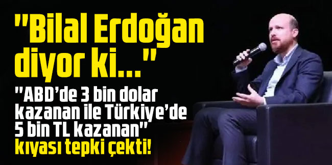 Bilal Erdoğan'ın Türkiye-ABD kıyası tepki çekti!