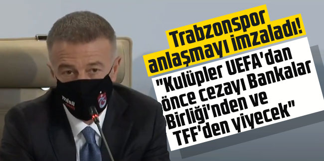 Ahmet Ağaoğlu: "Kulüpler UEFA'dan önce cezayı Bankalar Birliği'nden ve TFF'den yiyecek"