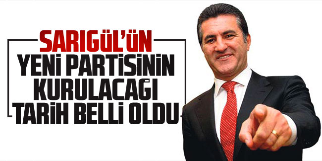 Mustafa Sarıgül'ün partisini ilan edeceği tarih belli oldu