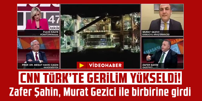 CNN Türk'te gerilim yükseldi! Zafer Şahin, Murat Gezici ile birbirine girdi