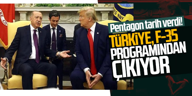 Pentagon tarih verdi! Türkiye, F-35 programından çıkıyor
