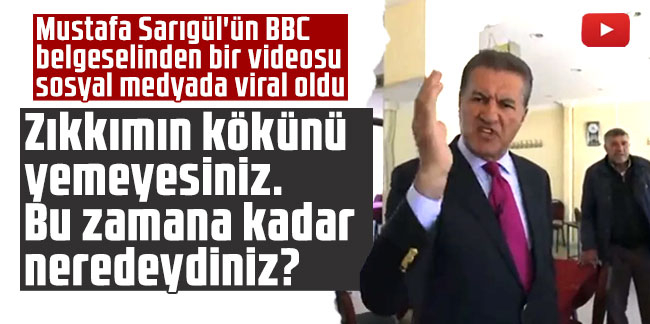 Mustafa Sarıgül'den BBC’ye: Zıkkımın kökünü yemeyesiniz. Bu zamana kadar neredeydiniz?