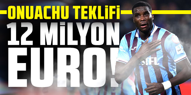 Trabzonspor, Onuachu teklifini 12 milyon euro'ya çıkardı! İşte yeni teklif