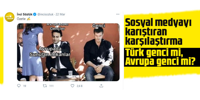 Sosyal medyayı karıştıran karşılaştırma: Türk genci mi, Avrupa genci mi?