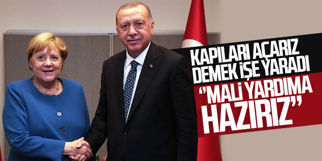 Merkel'den Türkiye açıklaması: ''Mali yardıma hazırız''