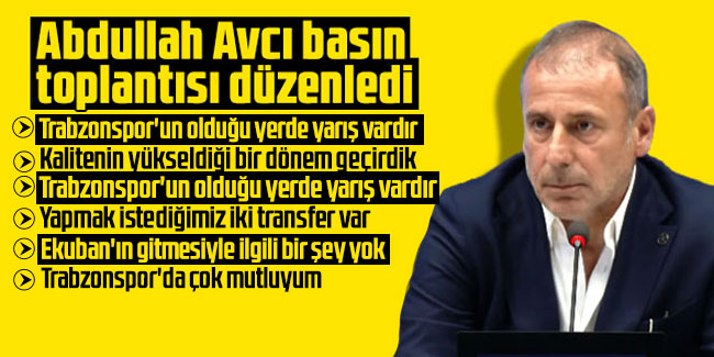 Abdullah Avcı'dan transfer açıklaması "Acele acele transferler yapılıyor"