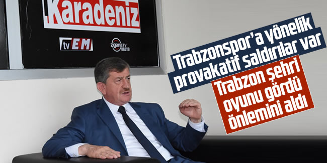 Haydar Revi; 'Trabzonspor'a yönelik provakatif saldırılar var'