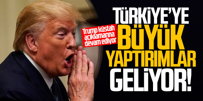 Donald Trump: ''Türkiye'ye büyük yaptırımlar geliyor''