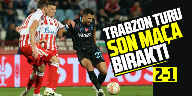 Trabzonspor tur şansını son maça bıraktı