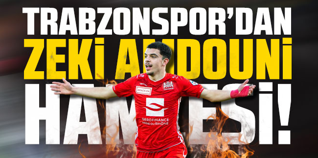Trabzonspor'dan Zeki Amdouni hamlesi!