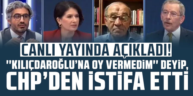 ''Kılıçdaroğlu'na oy vermedim'' deyip, CHP'den istifa etti!