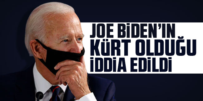 Joe Biden'ın, Kürt olduğu iddia edildi