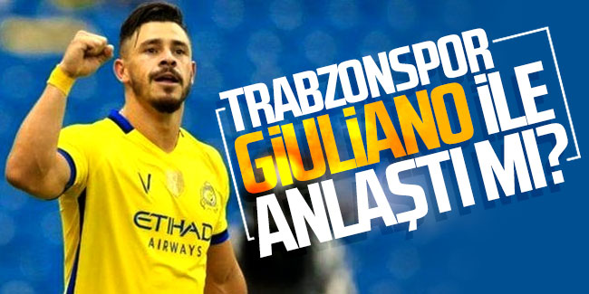 Trabzonspor Giuliano ile anlaştı mı?