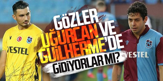 Trabzonspor'da gözler Uğurcan Çakır ve Guilherme'de