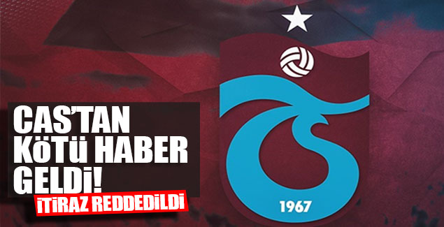Trabzonspor'a CAS'tan kötü haber!