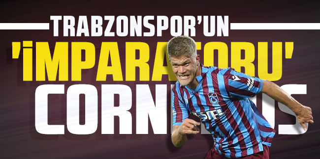 Trabzonspor'un 'İmparatoru' Cornelius!