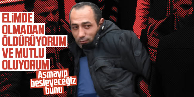 Ceren Özdemir'in katili ifadesiyle kan dondurdu!