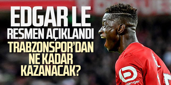 Trabzonspor'da Edgar Le Kap'a bildirildi!