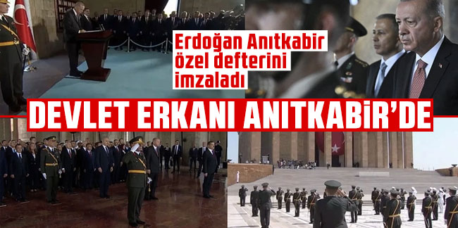 Devlet erkanından Anıtkabir ziyareti! Erdoğan Anıtkabir özel defterini imzaladı