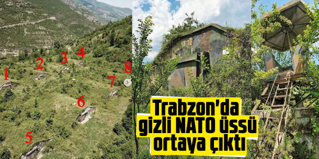 Trabzon'da gizli NATO üssü ortaya çıktı