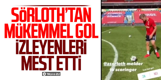 Trabzonspor'un yıldızı Sörloth'tan mükemmel gol