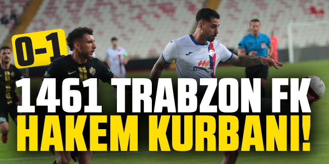 1461 Trabzon FK hakem kurbanı!