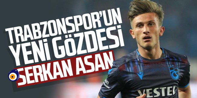 Trabzonspor'un yeni gözdesi Serkan Asan