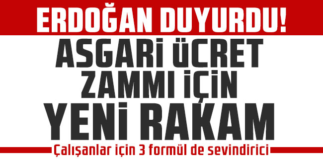 Cumhurbaşkanı Erdoğan açıkladı! Asgari ücret zammı bekleyenlere güzel haber! İşte zamlı asgari ücret
