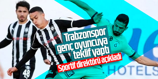 Genç oyuncuya Trabzonspor'dan teklif! 