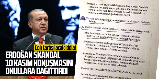 Çok tartışılacak iddia! ''Erdoğan skandal konuşmasını okullara dağıttırdı''