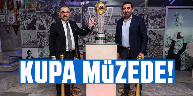 Trabzonspor'un Şampiyonluk Kupası müzede!