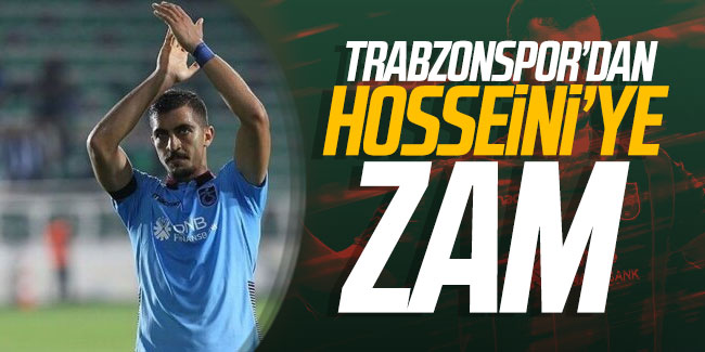 Trabzonspor'dan Hosseini'ye zam