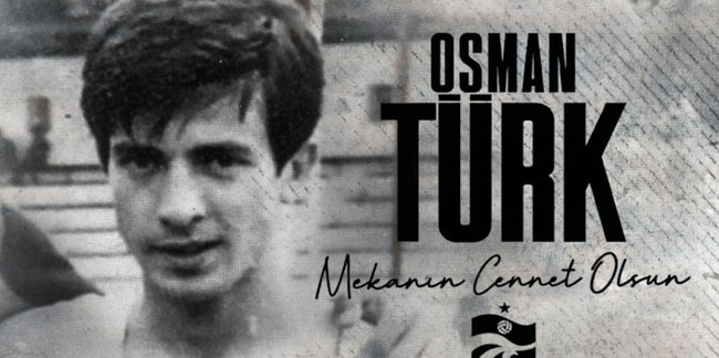Trabzonspor'un ilk resmi golünü atmıştı! Osman Türk hayatını kaybetti