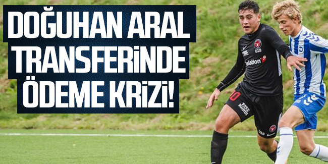 Trabzonspor'un Doğuhan Aral Şimşir transferinde ödeme krizi!