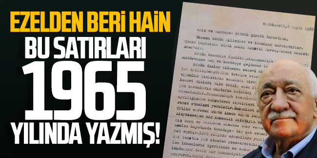 Gülen'in Ermeni soykırımına destek mektubu ortaya çıktı!