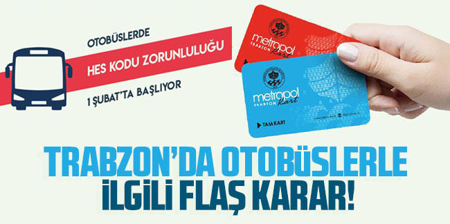 Trabzon'da otobüslerle ilgili flaş karar! Zorunlu hale geliyor