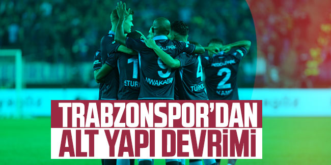 Trabzonspor'dan altyapı devrimi 