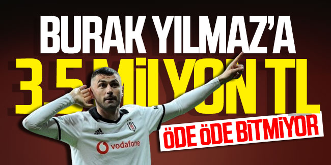 Trabzonspor'dan Burak Yılmaz'a 3.5 milyon TL
