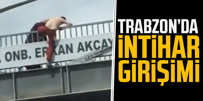 Trabzon'da intihar girişimi