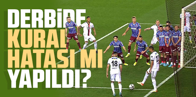 Trabzonspor - Beşiktaş maçında kural hatası mı yapıldı?