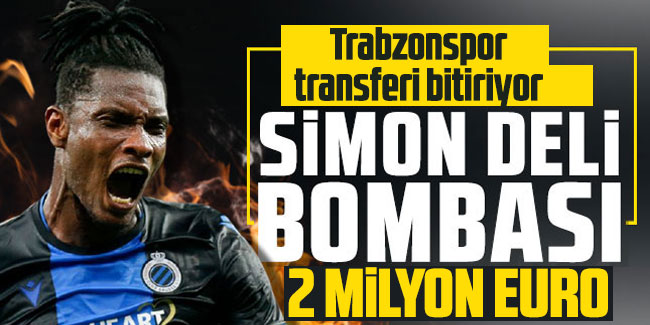 Trabzonspor stoper transferini bitiriyor: Simon Deli'ye 2 milyon Euro